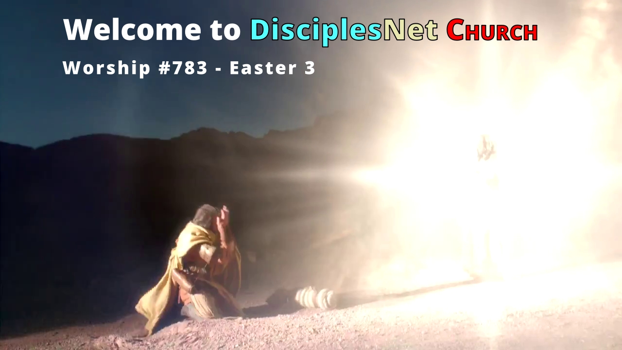 DisciplesNet Worship #783 Easter 3 – (Cobb 05.04.2025)